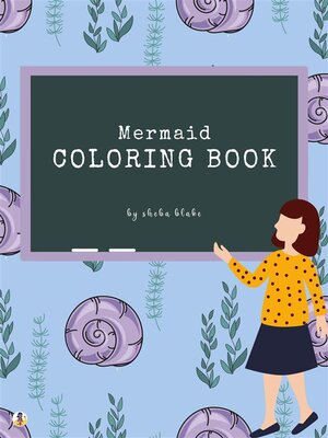 cover image of Mermaid Coloring Book for Kids Ages 3+ (Printable Version)